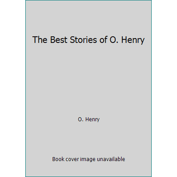Pre-Owned The Best Stories of O. Henry (Hardcover) 0385000200 9780385000208
