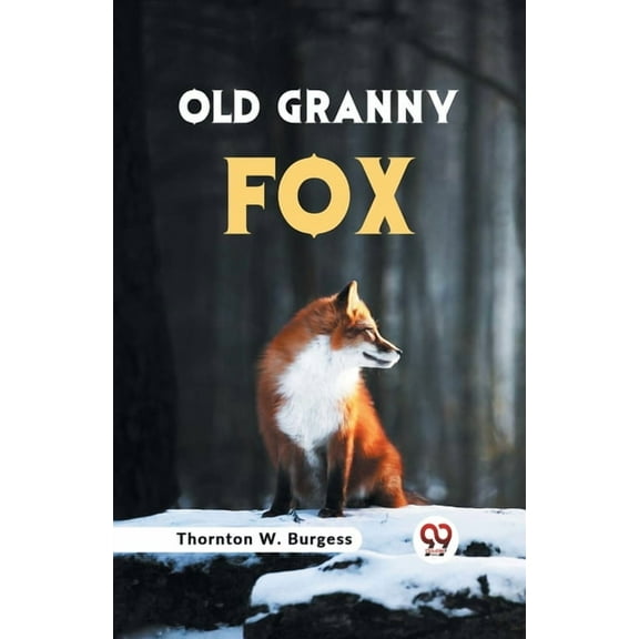 Old Granny Fox, (Paperback)