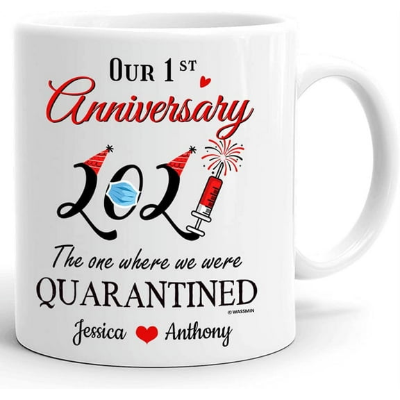 Personalized Our Anniversary 2021 The One Where We Were Quarantined Mug Wedding Anniversary Christmas Valentines Day Mug For Him Her Custom 11 Oz 15 Oz Coffee Mug For Husband Wife