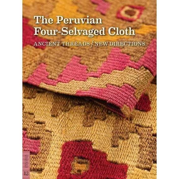 The Peruvian Four-Selvaged Cloth (Paperback)