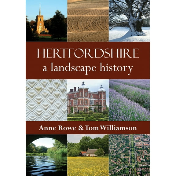 Hertfordshire : A Landscape History (Paperback)