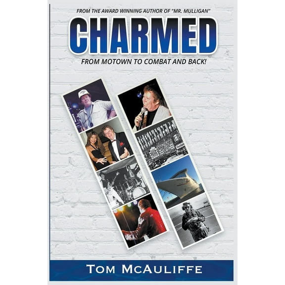 Charmed - From Motown to Combat and Back, (Paperback)