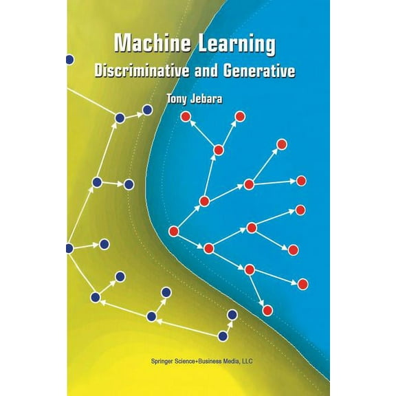 The Springer International Engineering a Machine Learning: Discriminative and Generative, Book 755, (Paperback)