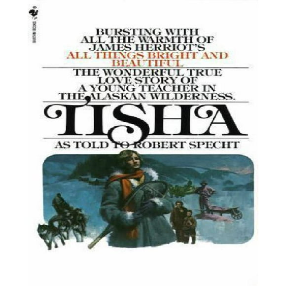 Tisha: Story of a Young Teacher in the Alaska Wilderness