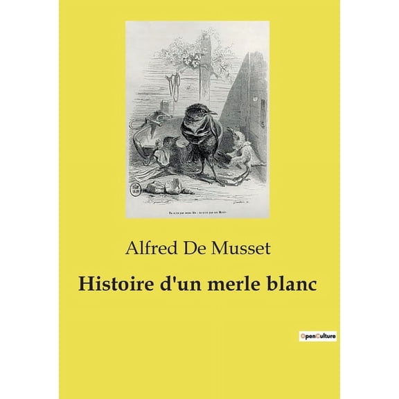 Histoire d'un merle blanc (Paperback)