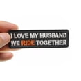 thumbnail image 3 of I Love My Husband We Ride Together Patch, 3 of 5