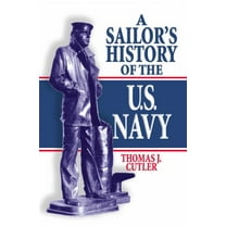 Pre-Owned A Sailor's History of the U.S. Navy (Hardcover) 1591141516 9781591141518