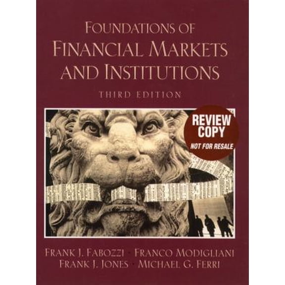 Pre-Owned Foundations of Financial Markets and Institutions (Hardcover) 0130180793 9780130180797