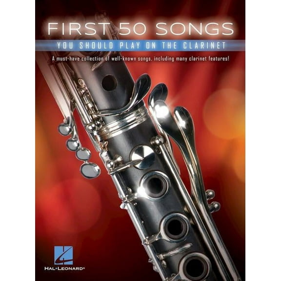 Hal Leonard First 50 Songs You Should Play on the Clarinet