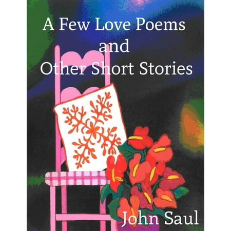 A Few Love Poems and Other Short Stories - eBook