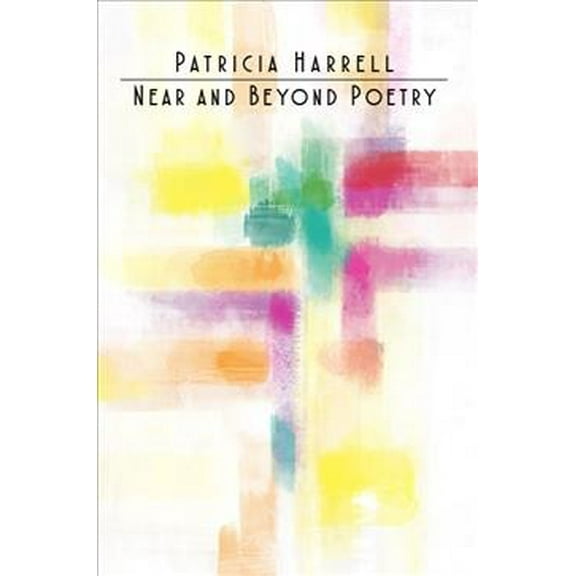 Near and Beyond Poetry (Paperback)
