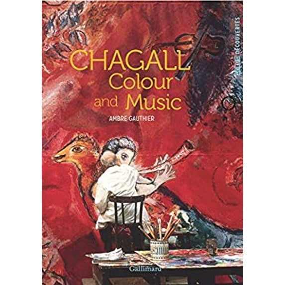 Pre-Owned Chagall: Colour and Music (Paperback) 2072701163 9782072701160