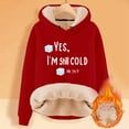 thumbnail image 3 of Yes I'M Still Cold-Me 24:7 Sweatshirt For Women Winter Fleece Lined Warm Hoodies Casual Loose Fit Loungewear Top, 3 of 3