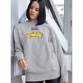 thumbnail image 2 of Did Someone Say Road Trip? Sweatshirt Women -Image by Shutterstock, Female 4X-Large, 2 of 4