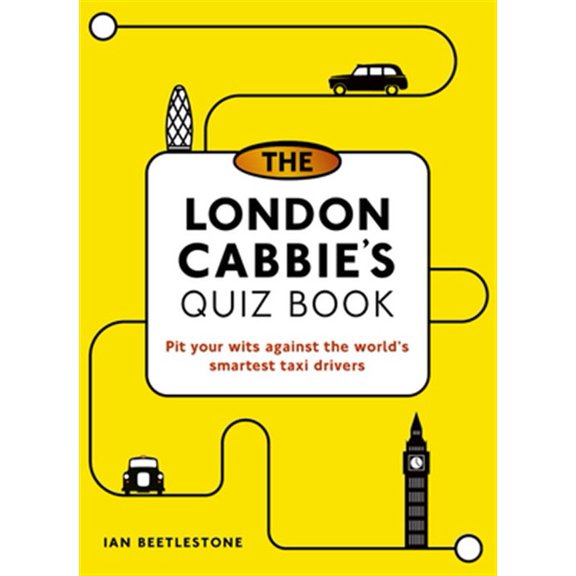 Pre-Owned The London Cabbie's Quiz Book: Pit Your Wits Against the World's Smartest Taxi Drivers (Paperback) 0711251053 9780711251052