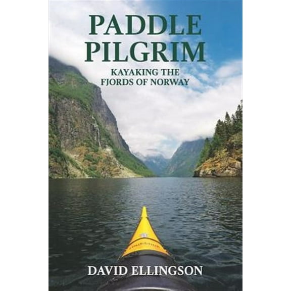 Paddle Pilgrim: Kayaking the Fjords of Norway (Paperback)