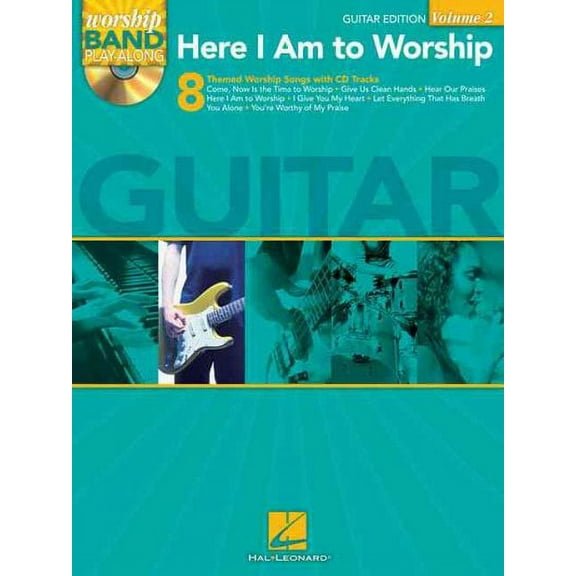 Here I Am to Worship - Guitar Edition: Worship Band Play-Along Volume 2