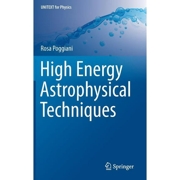 Unitext for Physics High Energy Astrophysical Techniques, (Hardcover)