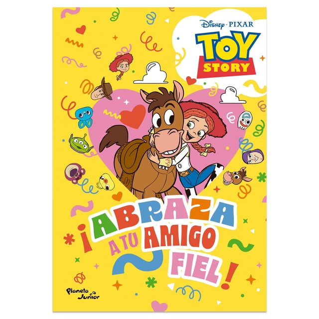 Toy Story Abraza A Tu Amigo Fiel Planeta Junior Libro de bolsillo 1ra edicion