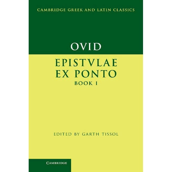 Cambridge Greek and Latin Classics Ovid: Epistulae Ex Ponto Book I, (Hardcover)