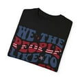 thumbnail image 4 of We The People Like to Part Comfort Colors Unisex Tee, Fourth of July Tshirt, 4 of 4