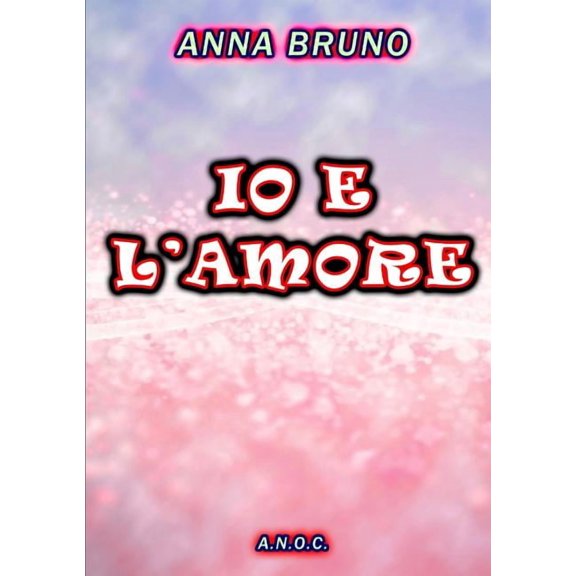 IO E l'Amore, (Paperback)