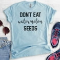 thumbnail image 2 of Don't Eat Watermelon Seeds T-shirt, Unisex Women's Men's Shirt, Cute Pregnancy T-shirt, New Mom Shirt, Heather Light Blue, Medium, 2 of 6
