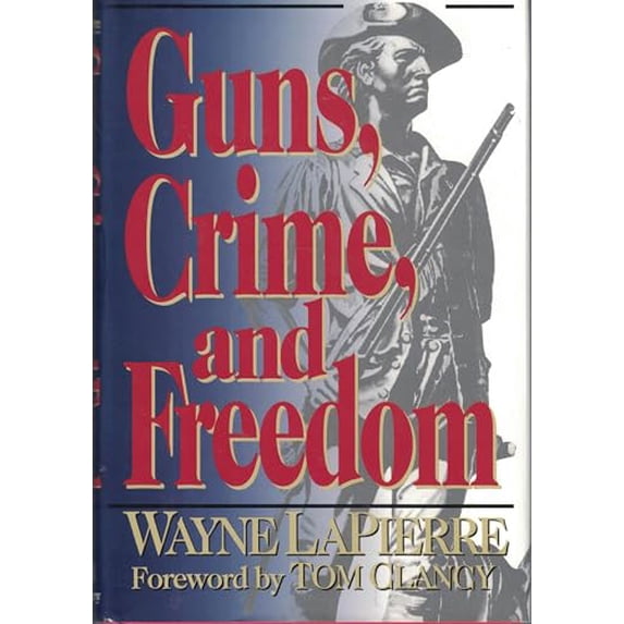Pre-Owned Guns, Crime, and Freedom (Hardcover) 0895264773 9780895264770