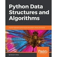 thumbnail image 1 of Pre-Owned Python Data Structures and Algorithms: Improve application performance with graphs, stacks, and queues, 9781786467355, 1786467356, Paperback,, 1 of 1
