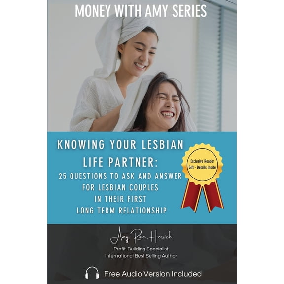 Pre-Owned Knowing Your Lesbian Life Partner: 25 Questions to Ask and Answer for Lesbian Couples in Their First Long-Term Relationship (Paperback) 1960427024 9781960427021