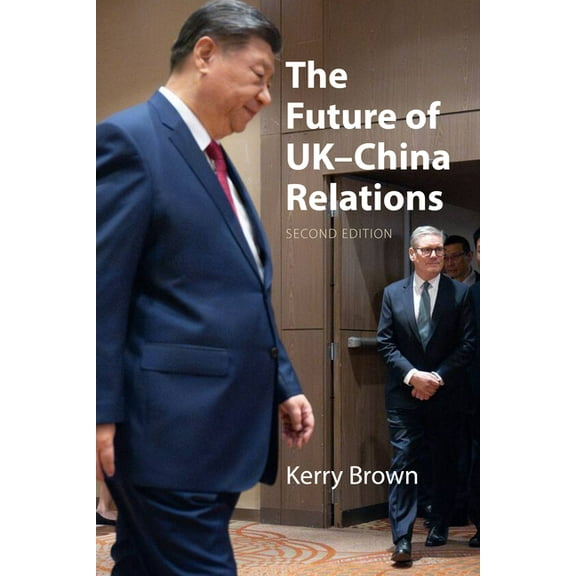 Business with China Talking to China: The Future of Uk-China Relations, (Paperback)