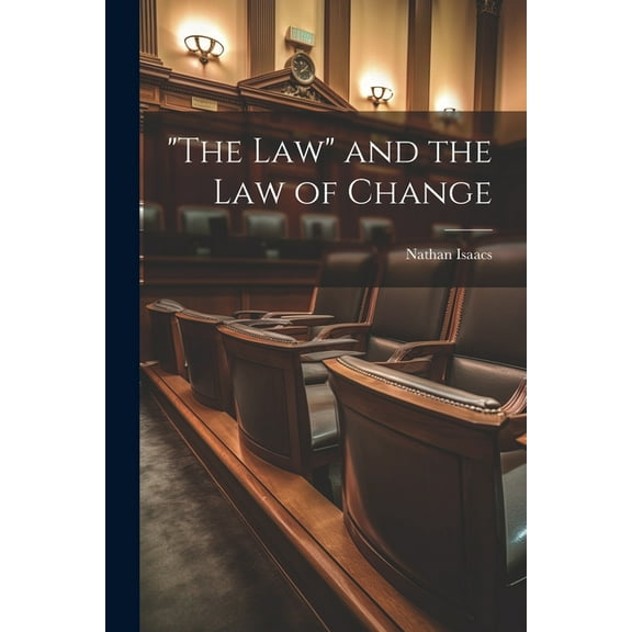 "The Law" and the law of Change (Paperback)
