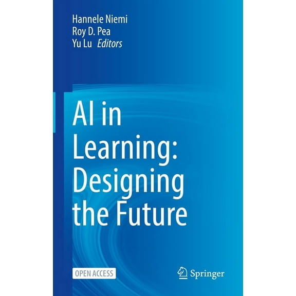 AI in Learning: Designing the Future, (Hardcover)