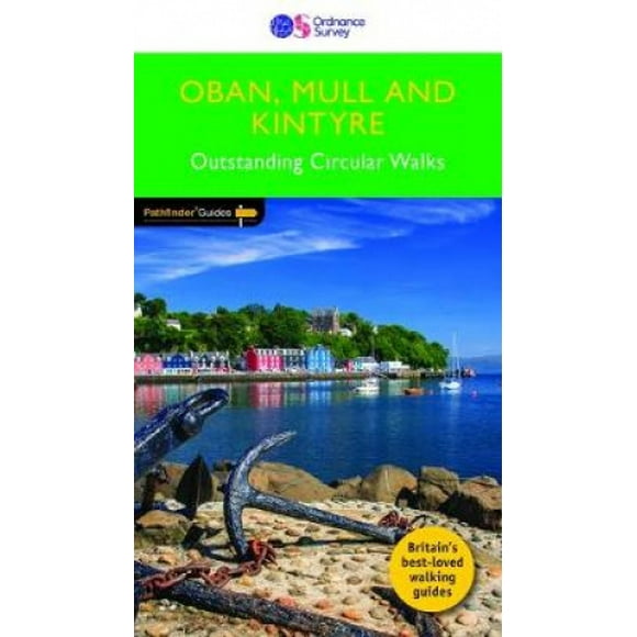 Pathfinder Oban, Mull & Kintyre (Pathfinder Guide)