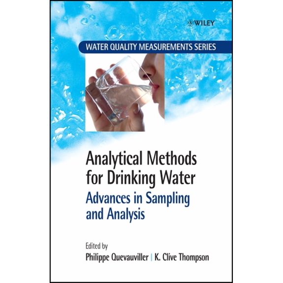 Water Quality Measurements Analytical Methods for Drinking Water: Advances in Sampling and Analysis, Book 1, (Hardcover)
