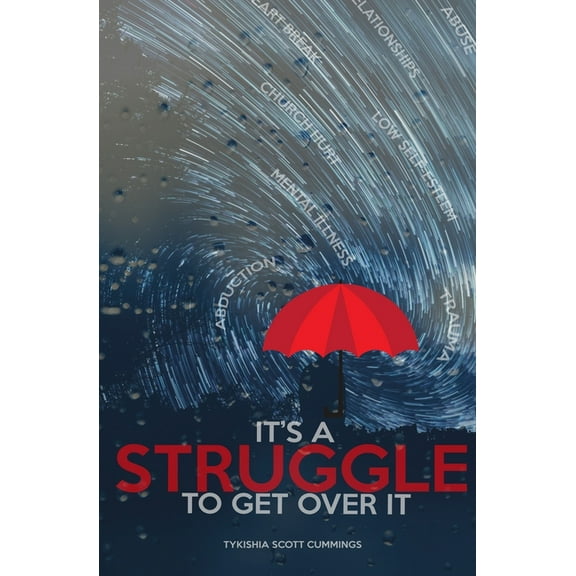 It's a Struggle To Get Over It, (Paperback)