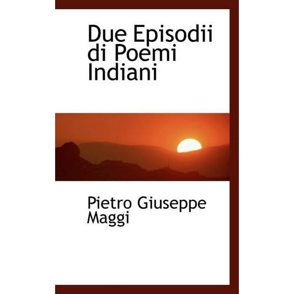 Due Episodii Di Poemi Indiani, (Paperback)