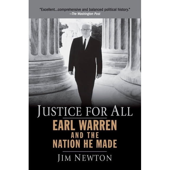 Justice for All: Earl Warren and the Nation He Made, (Paperback)