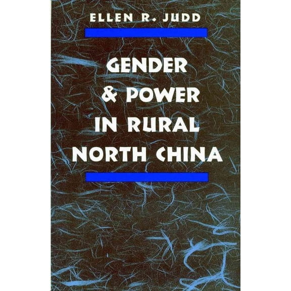 Gender and Power in Rural North China (Paperback)