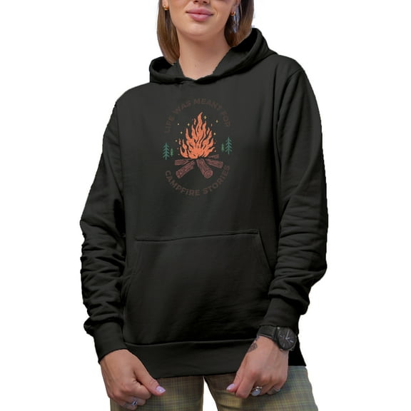 Life Was Meant for Campfire Stories, Camping Bonfire Art Merch Gift, Black Hooded Sweatshirt or Hoodie, Small