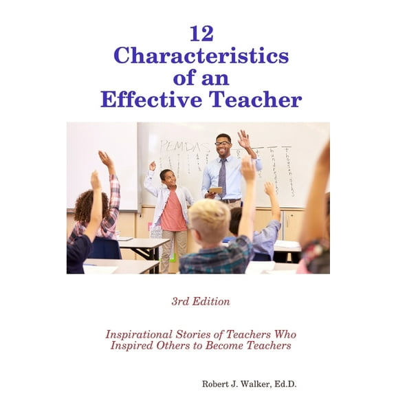 12 Characteristics of an Effective Teacher, (Paperback)