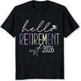thumbnail image 2 of 100% Cotton Hello Retirement Est 2026, 2 of 5