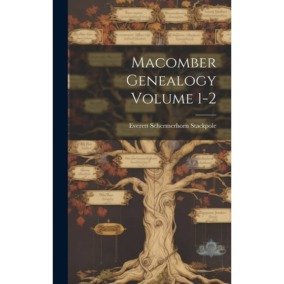 Macomber Genealogy Volume 1-2 (Hardcover)