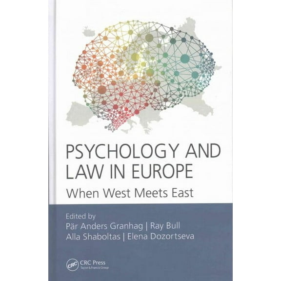 Psychology and Law in Europe: When West Meets East (Hardcover)