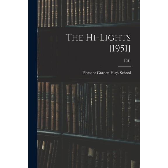 The Hi-Lights [1951]; 1951, (Paperback)