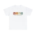thumbnail image 2 of "Retired Chemistry Teacher: Still Reacting to Retirement" T-Shirt, 2 of 2