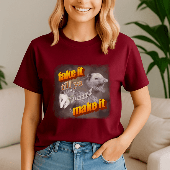Fake It Till Ya Make It Playing Possum Word Shirt, Meme Tee, Trending Tshirt, Funny Friend , Quote