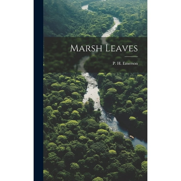 Marsh Leaves (Hardcover)