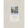 thumbnail image 2 of Sunday Suppers : Recipes + Gatherings: A Cookbook (Hardcover), 2 of 3