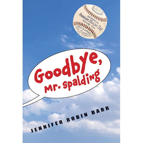 Goodbye, Mr. Spalding, (Hardcover)